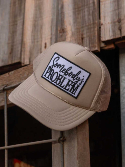 Somebody's Problem Hat